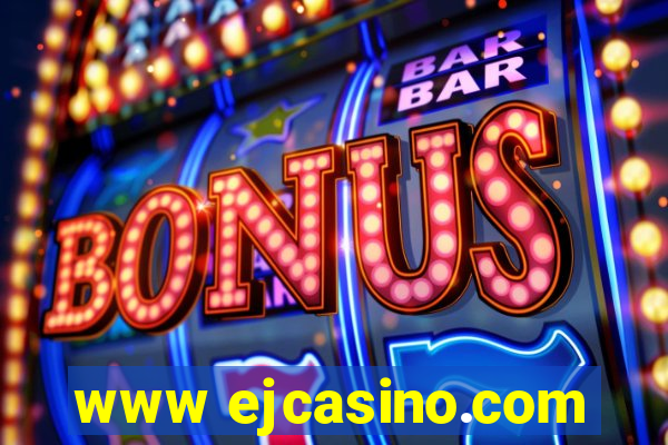 www ejcasino.com